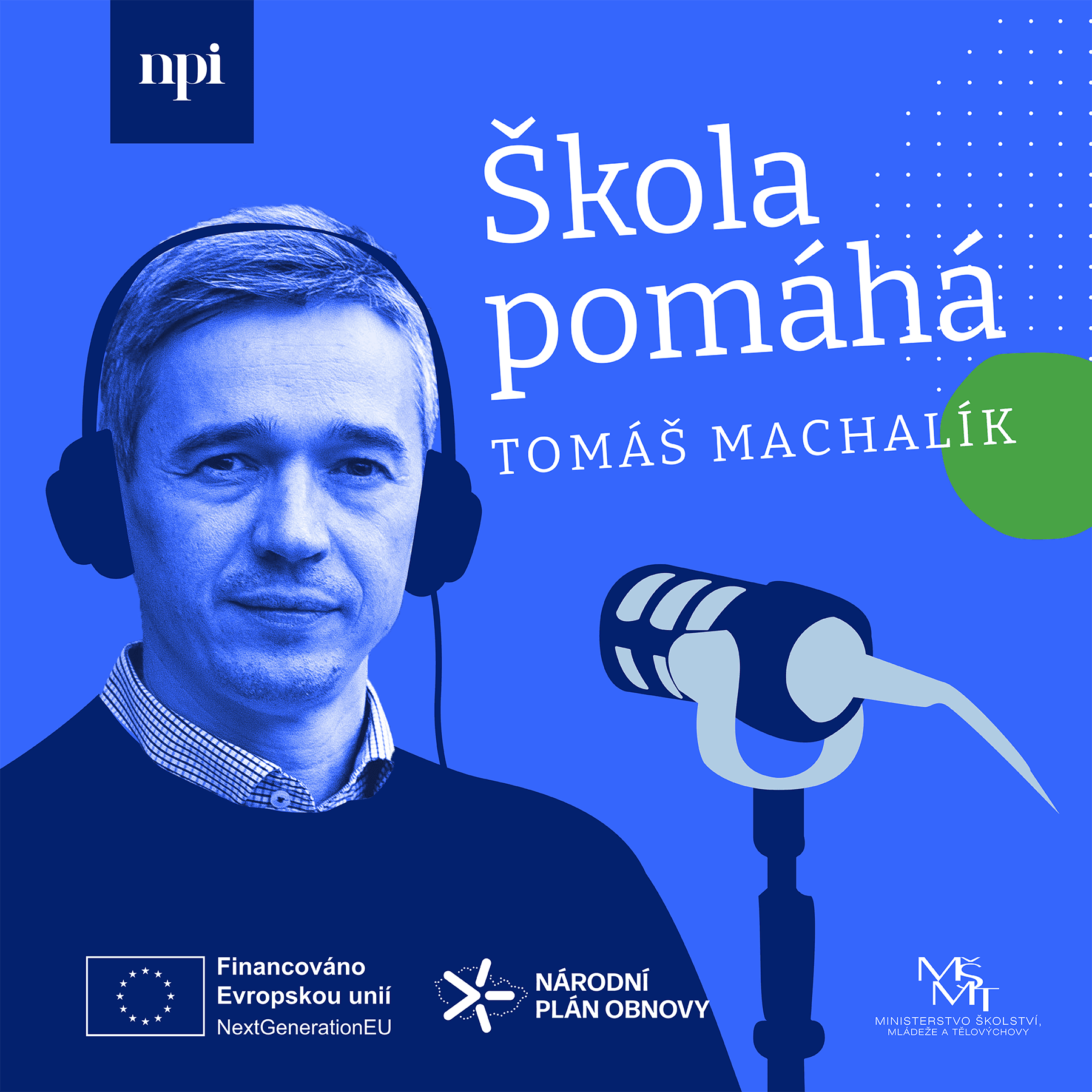 Náhled podcastu NPI: Škola pomáhá s Tomášem Machalíkem