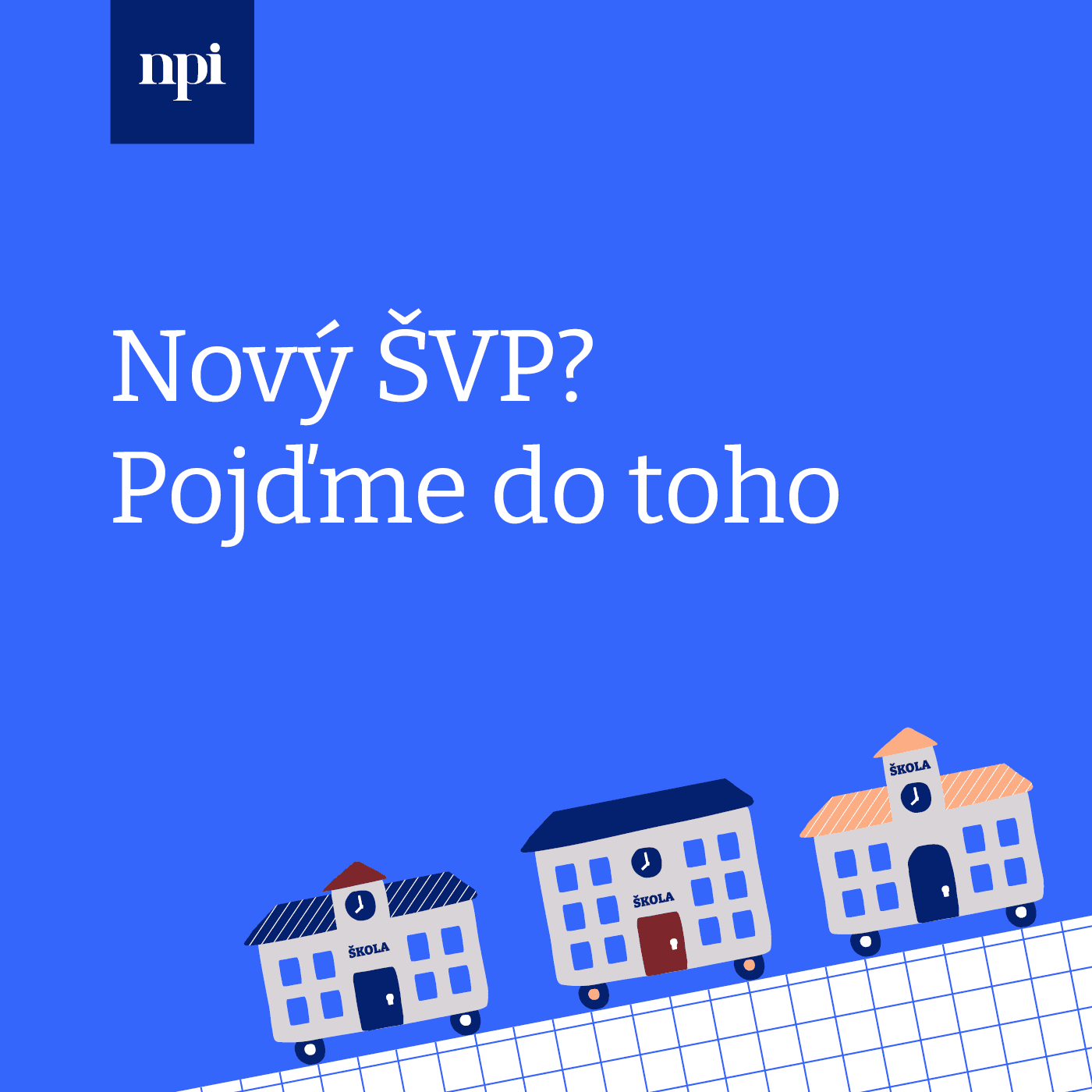 Náhled speciálu NPI: Nový ŠVP? Pojďme do toho