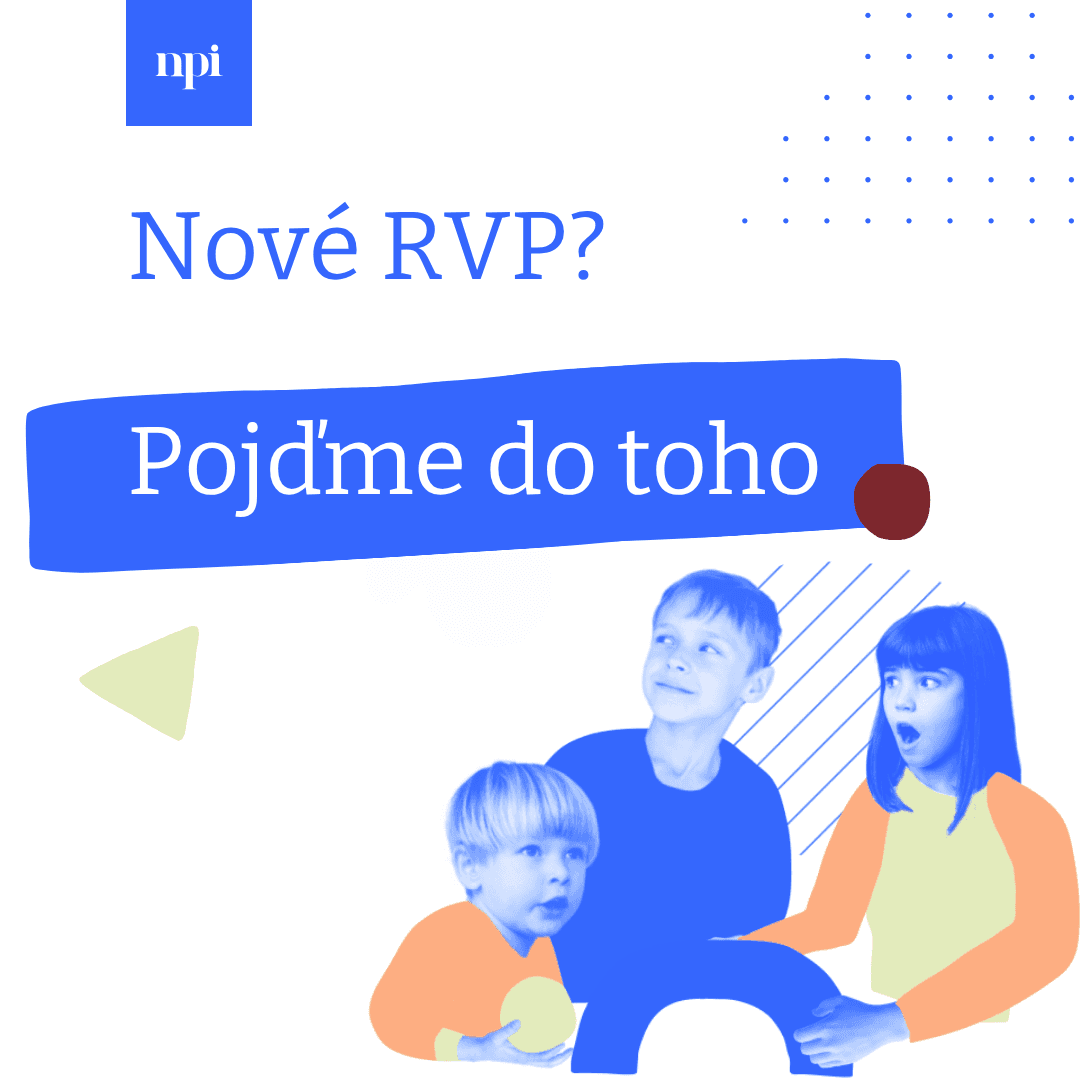 Náhled speciálu NPI: Nové RVP? Pojďme do toho